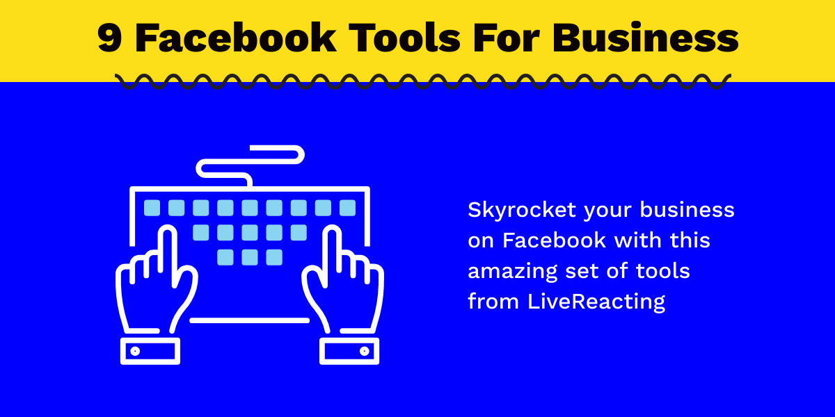 9 Facebook Tools For Business
