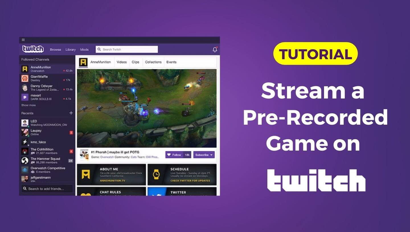 How to stream a Pre-Recorded Gameplay on Twitch in 2024
