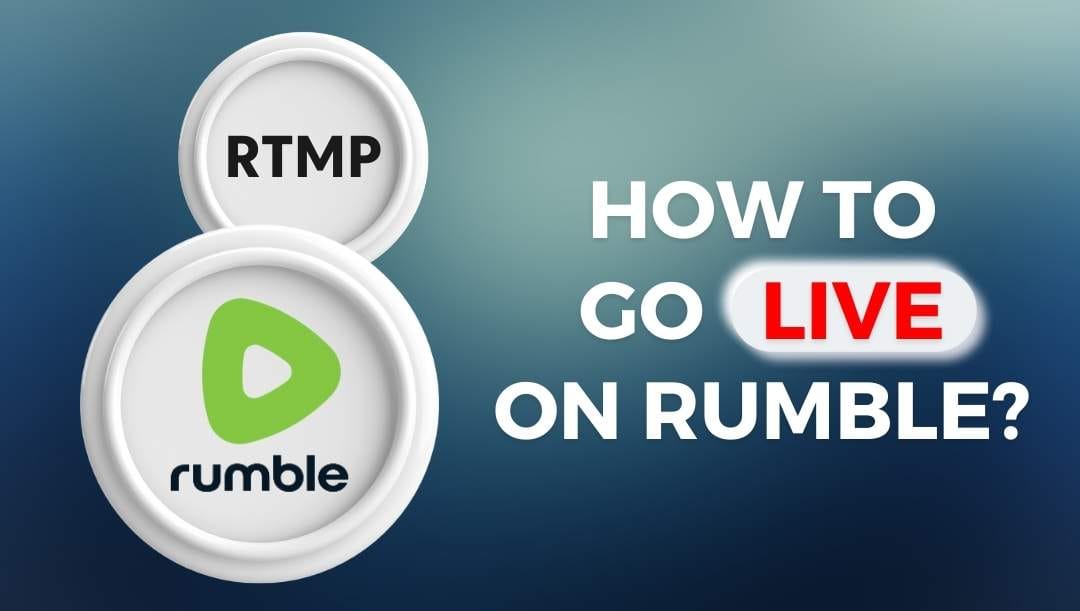 How to stream on Rumble?