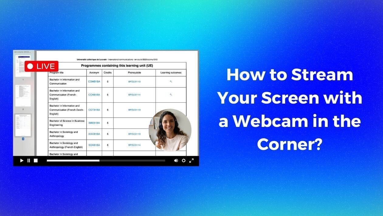 How to Live Stream Your Screen with a Webcam in the Corner?