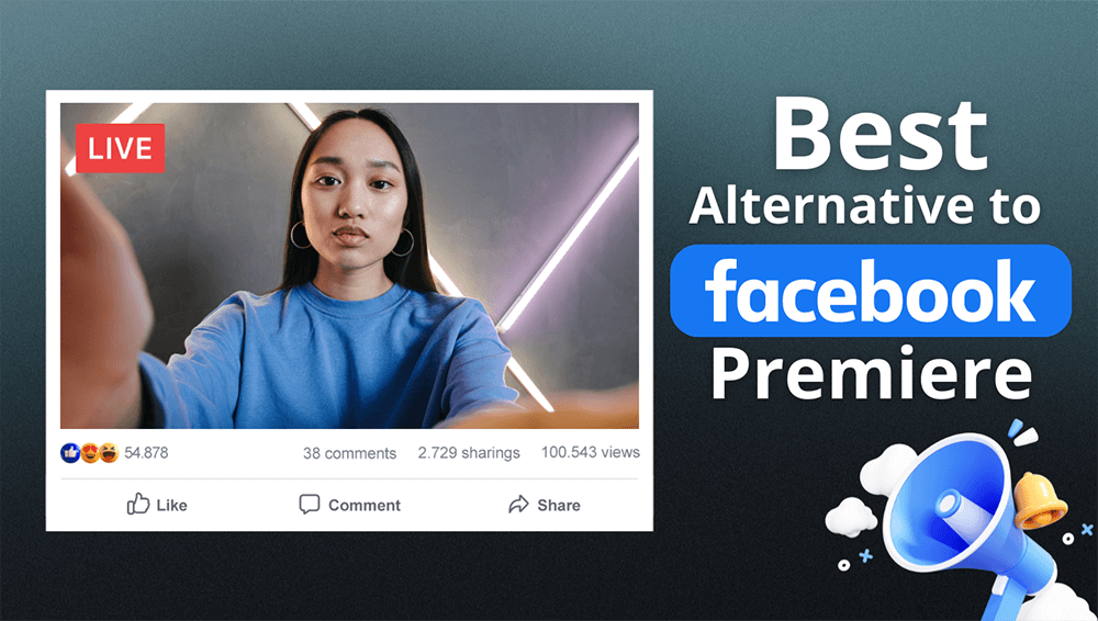 Best Facebook Premiere Alternative