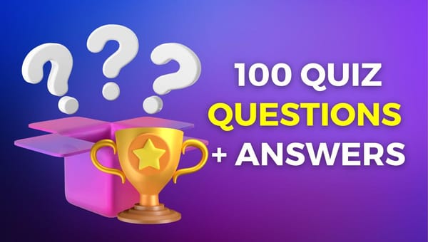 100 Fun General Knowledge Quiz Questions [2024 Edition]