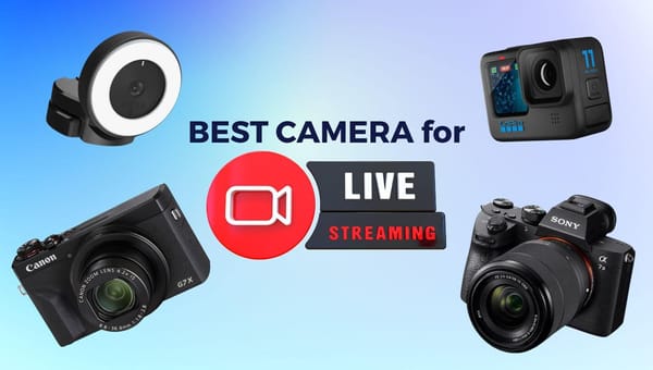 Best Camera for Streaming in 2024