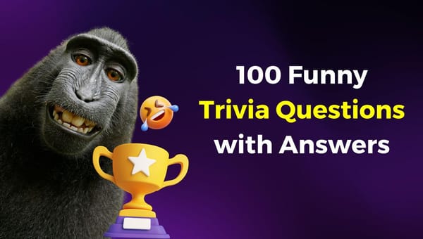 100 Funny Trivia Questions with Answers [2024 Edition]