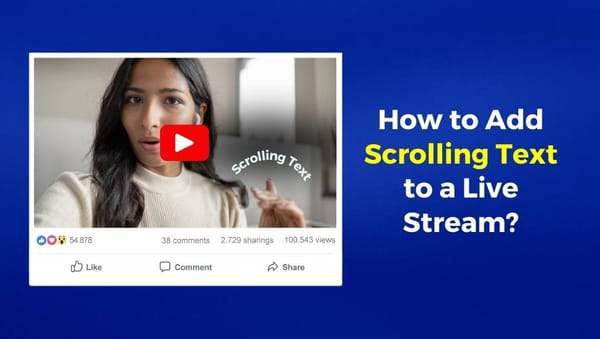 How to Add Scrolling Text to a Live Stream?