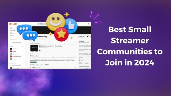 Best Small Streamer Communities to Join in 2024